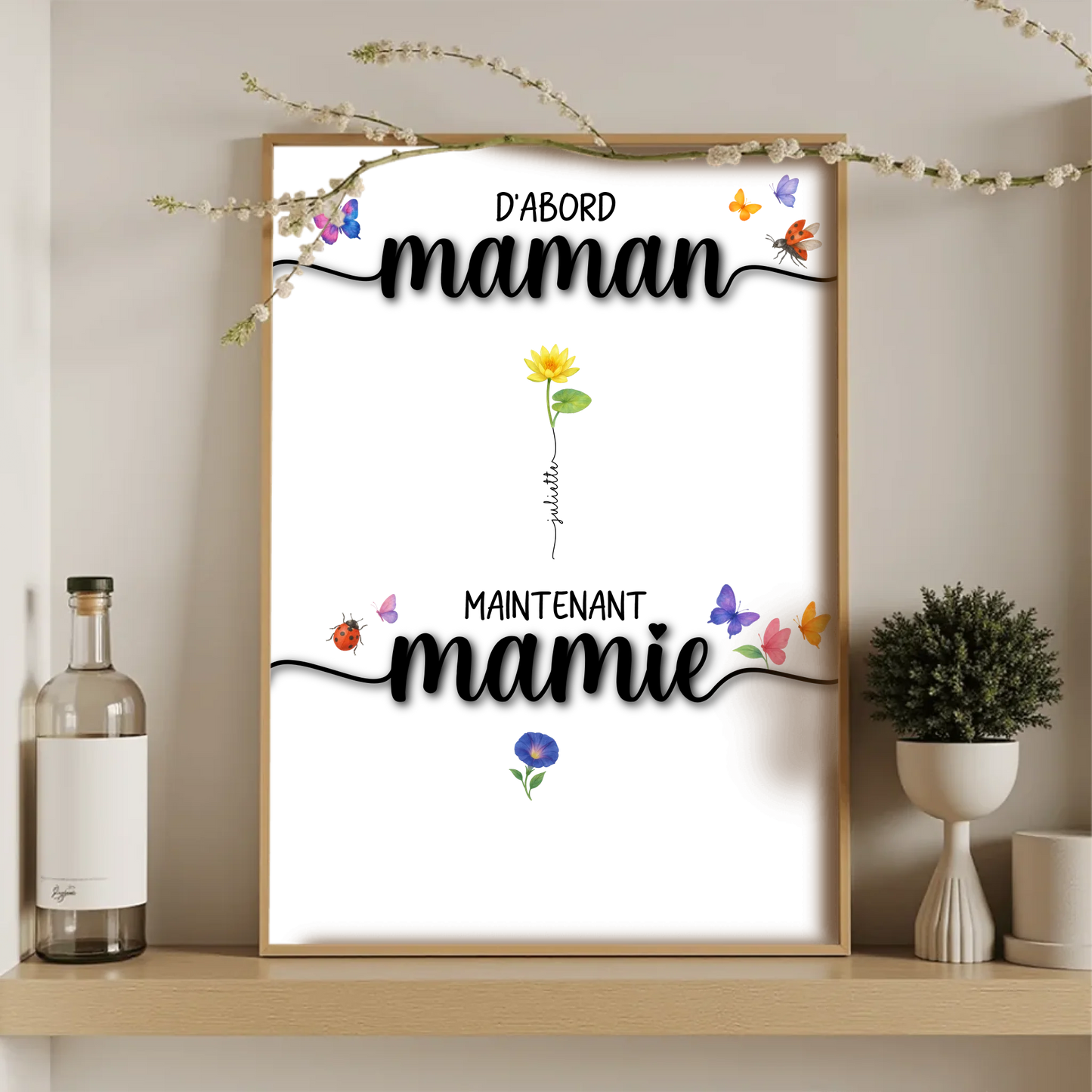 Affiche D'abord maman, maintenant mamie avec Fleurs de NaissancePlume Revedor
