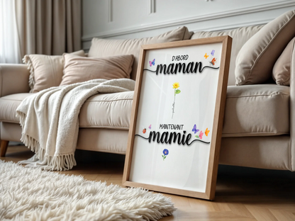 Affiche D'abord maman, maintenant mamie avec Fleurs de NaissancePlume Revedor