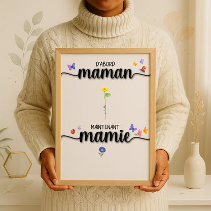 Affiche D'abord maman, maintenant mamie avec Fleurs de Naissance Affiche D'abord maman Plume Revedor