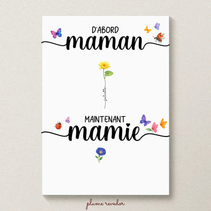 Affiche D'abord maman, maintenant mamie avec Fleurs de Naissance. Cadeau Mamie