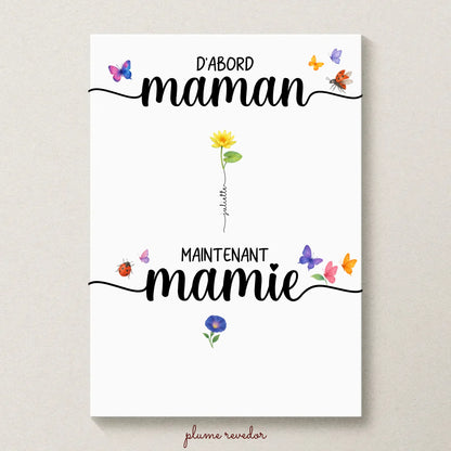 Affiche D'abord maman, maintenant mamie avec Fleurs de Naissance. Cadeau Mamie